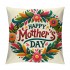  Happy Mother's Day pillow Cover Decorative pillow Covers Best Wishes Cushion Cover for Women Gift Home Sofa Car