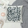 Ulloord Give It to God and Go to Sleep Decorative Throw pillow Case Cover,Christian Decorations for Home Bedroom Girl Room,Housewarming Gifts, Bed Gifts