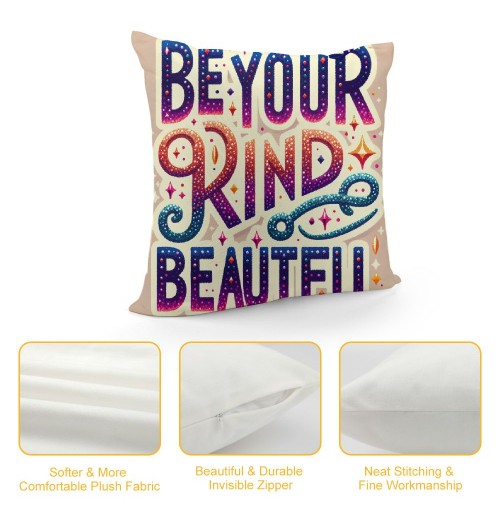 Ulloord Be Your Own Kind of Beautiful Throw pillow Case Cover, Inspirational Quotes Decorations For Home Bedroom Girl Room Dorm,Motivational Gifts For Teen Girls Women Friends Sister Daughter