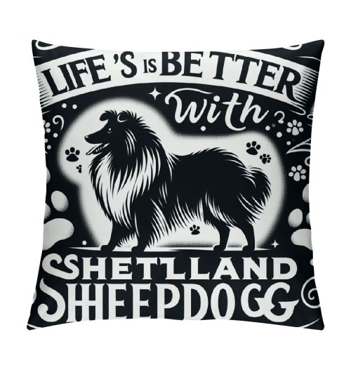 Ulloord Life is Better with A Shetland Sheepdog Throw pillow Case Cover ,Funny Puppy Dog Decorations for Home Bedroom Girls Room Office,Shetland Sheepdog Owners Moms Gift,Dog Lovers Gift