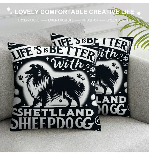 Ulloord Life is Better with A Shetland Sheepdog Throw pillow Case Cover ,Funny Puppy Dog Decorations for Home Bedroom Girls Room Office,Shetland Sheepdog Owners Moms Gift,Dog Lovers Gift