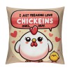 Ulloord Farmhouse Chicken Themed pillowcase Decorations for Home, I Just Freaking Love Chickens Okay Chicken Throw pillow Cover, Chicken Lover Gifts, Farmer Girl Woman Gifts